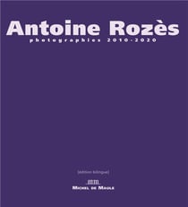 Antoine Rozes - photographe 2010-2020