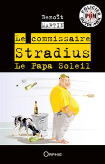 Le commissaire Stradius : le papa Soleil