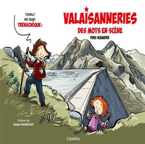 Valaisanneries : des mots en scène