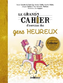 Petit cahier d'exercices : le grand cahier d'exercices des gens heureux