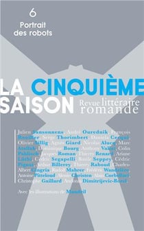 La cinquième saison n. 6 - portrait des robots