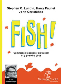 Fish ! comment s'épanouir au travail et y prendre gôut