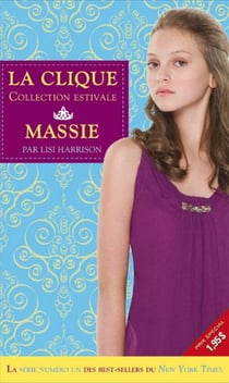 La clique - collection estivale t.1 - Massie