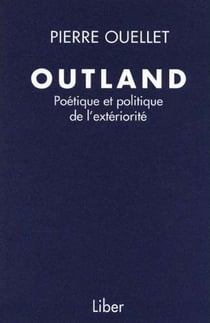Outland - poétique et politique de l'extériorisation
