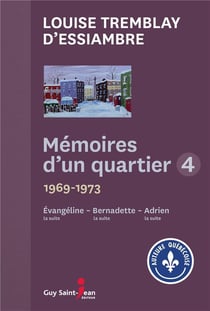 Mémoires d'un quartier Tome 4 - 1969-1973, Evangéline - Bernadette - Adrien