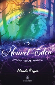 Nouvel-Eden Tome 3 - l'impardonnable