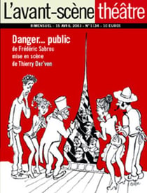 Revue L'Avant-scène théâtre : danger... public