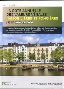 La cote annuelle des valeurs vénales immobilières et foncières au 1er Janvier 2020 (42e édition)