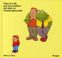 Papa m'a dit que son meilleur ami était un homme-grenouille