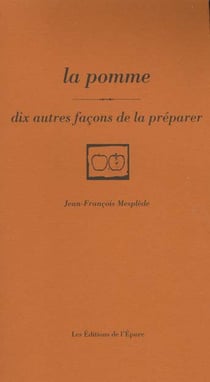 Dix façons de le préparer : la pomme