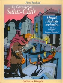 Le chevalier de saint-Clair t.2 - quand l'atalante reviendra
