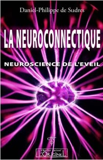 La neuroconnectique - neuroscience de l'éveil