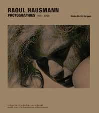 Raoul Hausmann - photographies 1927-1936