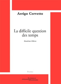La difficile question des temps (2e édition)