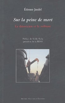 Sur la peine de mort - le théoricien et le militant