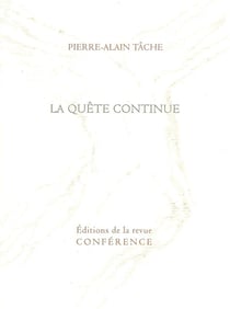La quête continue