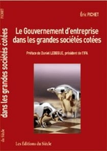 Le gouvernement d'entreprise dans les grandes sociétés cotées