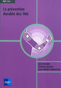 Agir sur... la prevention durable des TMS