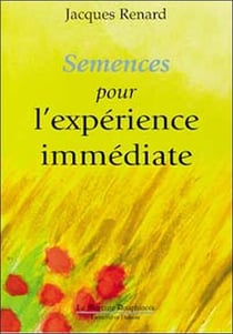 Semences pour l'experience immediate