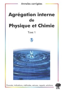 Agrégation interne de physique et chimie Tome 1 (édition 2003-2006)
