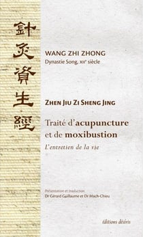 Traité d'acupuncture et de moxibustion - l'entretien de la vie