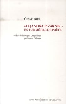 Pizarnik un pur métier de poète