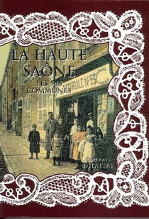 La Haute Saone Les 545 Communes