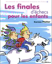 Les finales d'échecs pour les enfants