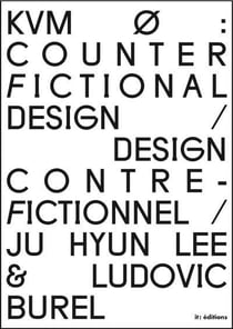 Counter fictional design / design contre-fictionnel