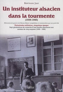 Un instituteur alsacien dans la tourmente