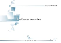 MAURICE MARTENOT : LA COURSE AUX NOTES