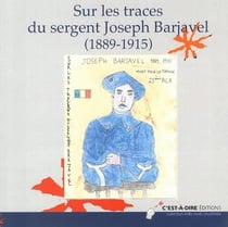 Sur les traces du sergent joseph barjavel 1889-1915