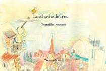 La recherche de Truc