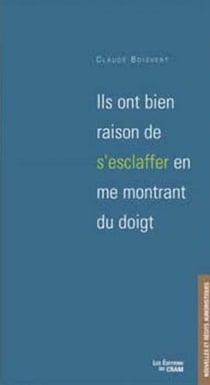 Ils ont bien raison de s'esclaffer en me montrant du doigt