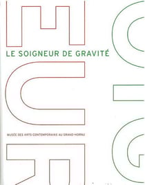 Le Soigneur de Gravite