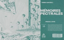Mémoires spectrales : terre hantée