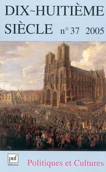 Dix-huitième siècle n.37 - politiques et cultures