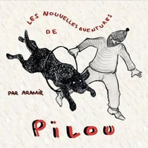 Les nouvelles aventures de pilou