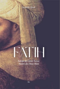 Fatih : Sultan des deux Terres, Maître des Deux Mers