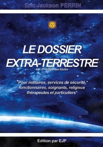 Le dossier extra-terrestre : AMI - Enfant des Etoiles Tome 4