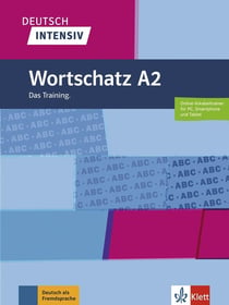 Deutsch intensiv : wortschatz A2 - das training