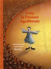 Tony la frousse équilibriste