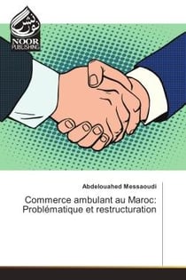 Commerce ambulant au Maroc: Problematique et restructuration