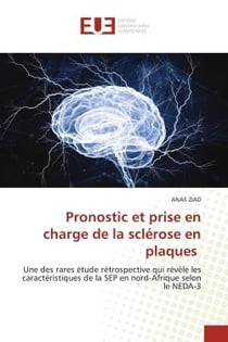Pronostic et prise en charge de la sclérose en plaques : Une des rares étude rétrospective qui révèle les caractéristiques de la SEP en nord-Afrique selon le