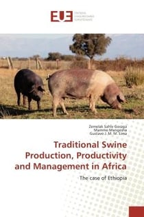 Traditional Swine Production, Productivity and Management in Africa : The case of ethiopia
