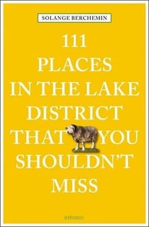 111 places in the lake district that you shouldn't miss