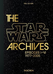 Les Archives Star Wars : Épisodes I-VI : 1977-2005