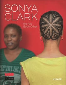 Sonya Clark : we are each other