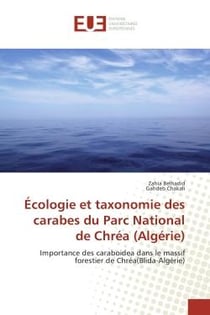 Écologie et taxonomie des carabes du Parc National de Chréa (Algérie) : Importance des caraboidea dans le massif forestier de Chréa(Blida-Algérie)