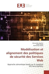 Modelisation et alignement des politiques de securite des Services Web : Approche semantique basee sur le standard WS-SecurityPolicy